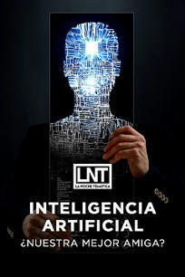 La noche temática - Inteligencia Artificial, ¿nuestra mejor amiga? | tecno4 | Scoop.it