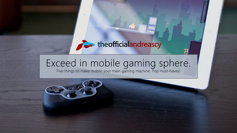 Top 5 Things Every Mobile Gamer Must Have | digital marketing strategy | Scoop.it