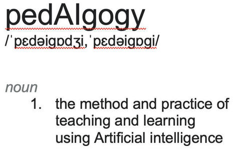 Donald Clark Plan B: PedAIgogy – new era of knowledge and learning where AI changes everything | Educational Pedagogy | Scoop.it
