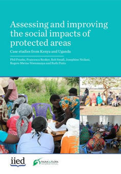 Assessing and improving the social impacts of protected areas: case studies from Kenya and Uganda | Biodiversité | Scoop.it