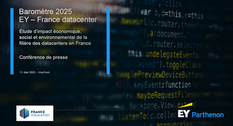 Datacenters en France : les enseignements du baromètre 2025 d’EY et France Datacenter | Tertiaire à forte valeur ajoutée | Scoop.it