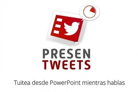 presentweets, complemento para PowerPoint para tuitear mientras presentas | Educación, TIC y ecología | Scoop.it