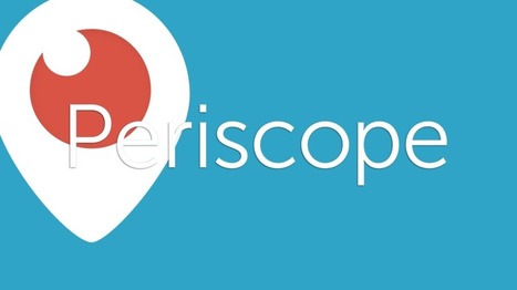 Tout savoir sur Périscope | Geeks | Scoop.it
