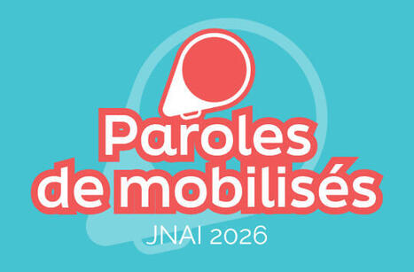 Paroles de mobilis&eacute;s #JNAI2026 | Comp&eacute;tences de base, FLE, illettrisme, inclusion num&eacute;rique... | Scoop.it