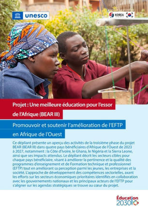 Côte d’Ivoire, Ghana, Nigéria, Sierra Leone. Projet : une meilleure éducation pour l’essor de l’Afrique (BEAR III), promouvoir et soutenir l’amélioration de l’EFTP en Afrique de l’Ouest | Formation professionnelle - FTP | Scoop.it