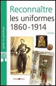Eric Labayle, Reconnaître les uniformes | Autour du Centenaire 14-18 | Scoop.it