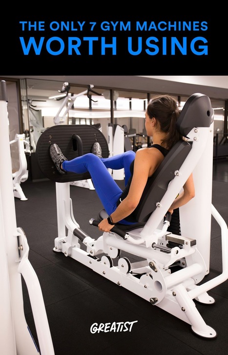 The Only 7 Gym Machines Worth Using | SELF HEALTH + HEALING | Scoop.it