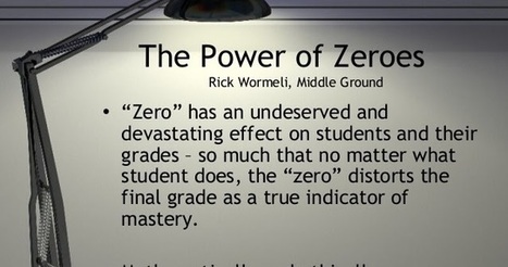 The Problem With Zeros by @E_Sheninger  | iGeneration - 21st Century Education (Pedagogy & Digital Innovation) | Scoop.it