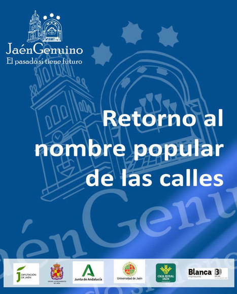 RETORNO NOMBRE CALLES POPULARES DE JAÉN | e-onomastica | Scoop.it