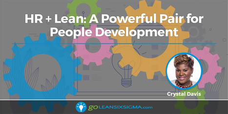 HR + Lean: A Powerful Pair for People Development | Kaizen Group | Scoop.it