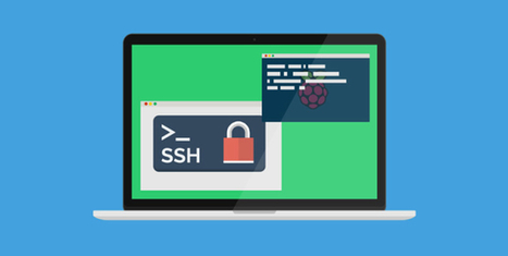 Contrôlez votre Raspberry Pi avec SSH depuis votre ordinateur | Libre de faire, Faire Libre | Scoop.it