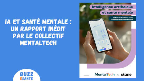 IA et santé mentale : un rapport inédit par le Collectif MentalTech | Buzz e-sante | Scoop.it