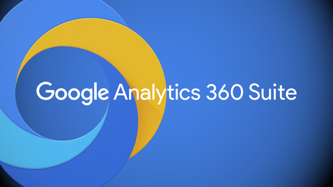 Google unveils Google Analytics 360 Suite with a new DMP, landing page testing tool and more | Data Marketing | Scoop.it