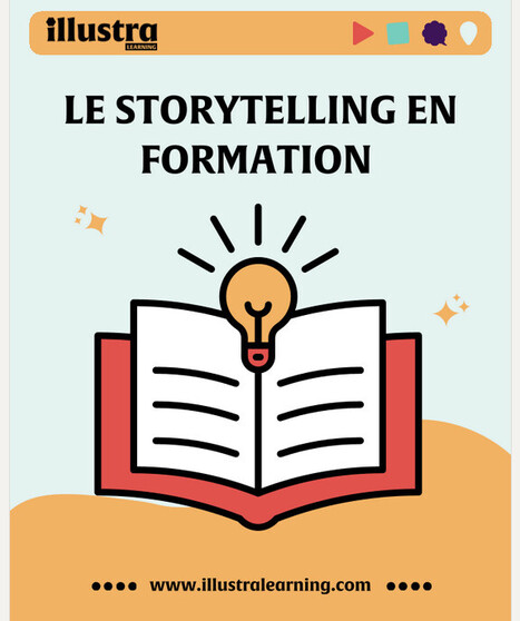  Le storytelling en formation : avantages et conseils | Formation : Innovations et EdTech | Scoop.it