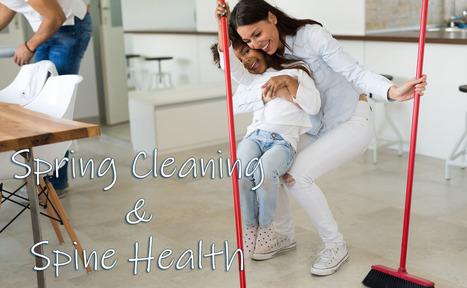 Spring Cleaning, the Spine and Back Pain El Paso, Texas | Call: 915-850-0900 or 915-412-6677 | Spine Health & Spinal Hygiene | Scoop.it