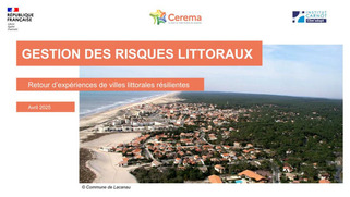 Gestion des risques littoraux : Retour d’expériences de villes littorales résilientes - Cerema | Veille territoriale AURH | Scoop.it