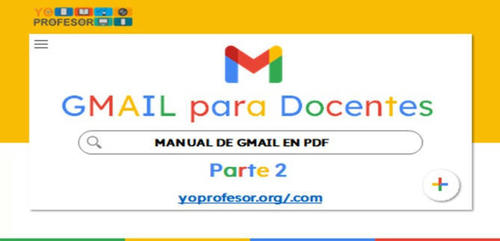 MANUAL DE GMAIL PARA DOCENTES – PARTE 2 (en PDF)