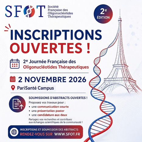 SAVE THE DATE ! 2ᵉ Journ&eacute;e Fran&ccedil;aise des Oligonucl&eacute;otides Th&eacute;rapeutiques | Life Sciences Universit&eacute; Paris-Saclay | Scoop.it