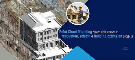 Point Cloud Modeling: 5 Reasons Why Scan to BIM Important for Contractors | Architecture Engineering & Construction (AEC) | Scoop.it