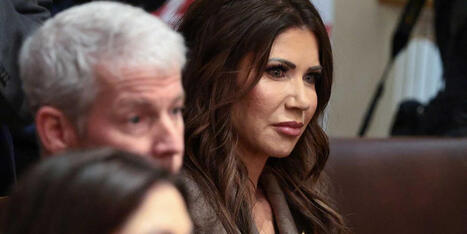 'Noem is a liar': Intense attack sees DHS head decried as 'embarrassment' on House floor - Raw Story | Backstabber Watch | Scoop.it