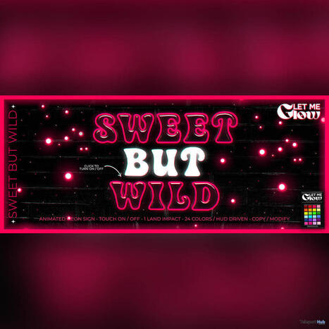 Sweet But Wild Neon Sign April 2026 Group Gift by LET ME GLOW | Teleport Hub - Second Life Freebies | Second Life Freebies | Scoop.it