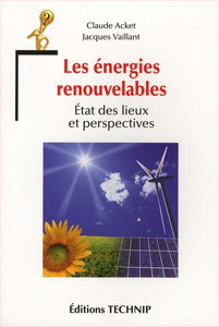 Les &eacute;nergies renouvelables - Etats des lieux et perspectives | Energies Renouvelables | Scoop.it