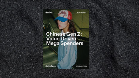 Chinese Gen Z 2026 Report | Jing Daily | Chinese Travellers | Scoop.it