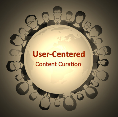 User-Centered Content Curation: Five Good Tips from Sam Burroughs | MarketingHits | Scoop.it