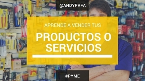 Cómo vender servicios o productos: Las 10 mejores tácticas | Marketing | Scoop.it