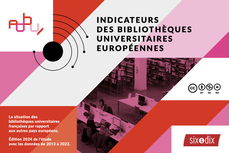 Troisi&egrave;me &eacute;dition de l&rsquo;&eacute;tude sur les indicateurs des biblioth&egrave;ques universitaires europ&eacute;ennes &ndash; ADBU | Veille pour les concours des biblioth&egrave;ques | Scoop.it