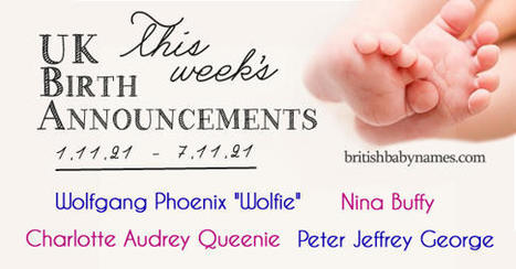 UK Birth Announcements 1/11/21-7/11/21 | Name News | Scoop.it