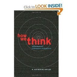 How We Think: Digital Media and Contemporary Technogenesis (by N. Katherine Hayles) | CxBooks | Scoop.it