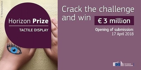 Horizon Prizes  Tactile Display € 3 million | EU FUNDING OPPORTUNITIES  AND PROJECT MANAGEMENT TIPS | Scoop.it