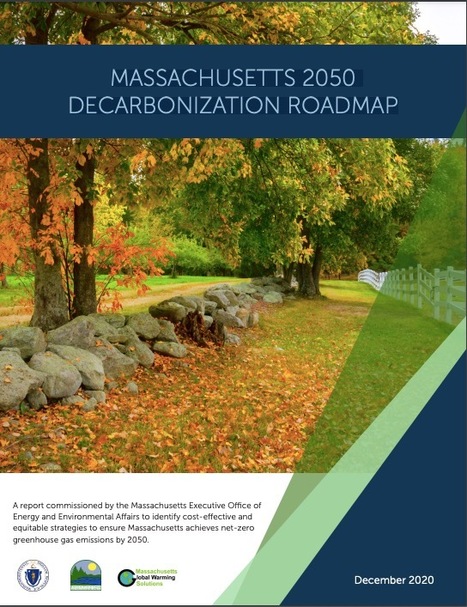 MASSACHUSETTS 2050 DECARBONIZATION ROADMAP - Download PDF (December 2020) | Massachusetts Climate Action Planning Resources | Scoop.it