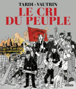 Le Cri du peuple (Nouvelle édition 2021) | La bande dessinée FLE | Scoop.it
