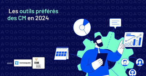 Les outils préférés du community manager en 2024 | Ressources Community Manager | Scoop.it