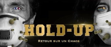 Les contre-vérités de « Hold-up », documentaire à succès qui prétend dévoiler la face cachée de l’épidémie | Actualités Corona Virus | Scoop.it