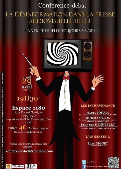 Conf&eacute;rence-d&eacute;bat &laquo;&nbsp;De l&rsquo;information &agrave; la d&eacute;sinformation dans la presse audiovisuelle francophone belge&nbsp;&raquo; (mardi 29 avril 2014) | ACTUALIT&Eacute; | Scoop.it