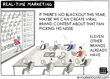"Real-Time Marketing" cartoon | Tom Fishburne: Marketoonist | OnMarketing: Marketing Tips for Growth | Scoop.it