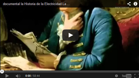 La historia de la electricidad [Documental] | tecno4 | Scoop.it