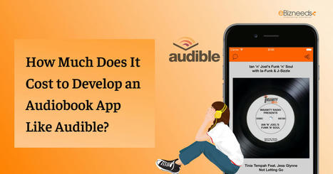 Cost to Develop an Audiobook App Like Audible? | Web Development and Software Development Company USA | Scoop.it