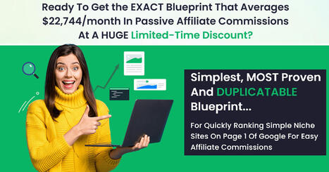 Marketing Scoops: How 22kblueprint Quickly Rank Simple Niche Sites On Page 1 Of Google For Easy Affiliate Commissions | Online Marketing Tools | Scoop.it