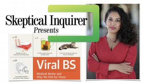Viral BS: Medical Myths and Why We Fall For Them - Seema Yasmin | Center for Inquiry | Global Health, Fitness and Medical Issues | Scoop.it