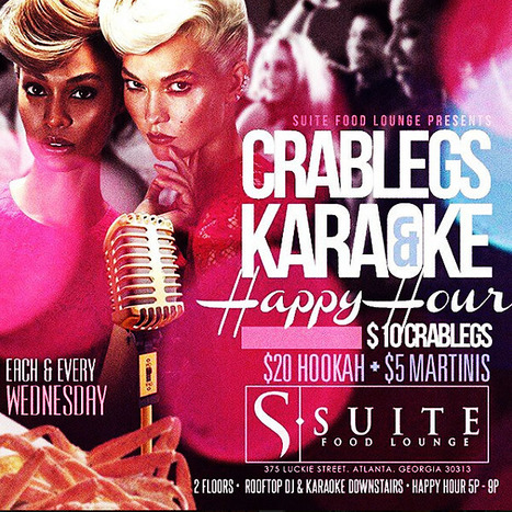See you tonight at SuiteFoodLounge 375 Luckie St #CrabLegsAndKaraoke... #LetsGo | GetAtMe | Scoop.it