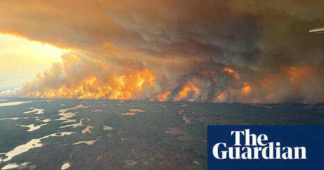 Thousands in Canada’s Manitoba ordered to evacuate in wildfire emergency | by Agence France-Presse | Canada | TheGuardian.com | @The Convergence of ICT, the Environment, Climate Change, EV and HEV Transportation & Distributed Renewable Energy | Scoop.it