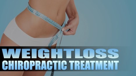 Weight Loss And Chiropractic Treatment | El Paso, TX Doctor Of Chiropractic Video | PUSH-as-Rx ®™ Wellness Exercise & Fitness | Scoop.it