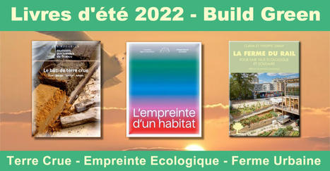 Terre, ferme urbaine, empreinte carbone, habitat écologique, notre sélection de livres pour l'été 2022  | Build Green, pour un habitat écologique | Scoop.it