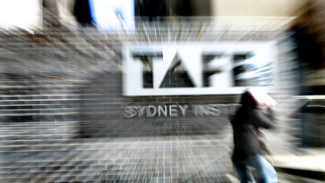 'Privatisation by stealth': TAFE campuses to be opened to other skills providers | Educational Leadership | Scoop.it