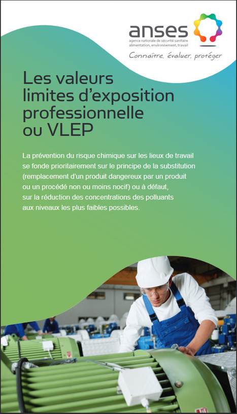 Les valeurs limites d’exposition <br/>professionnelle ou VLEP | Prévention du risque chimique | Scoop.it