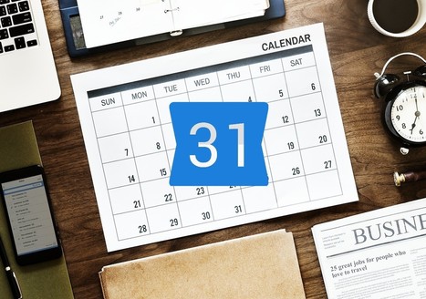 5 trucos del Calendario de Google que quizás no conozcas | @Tecnoedumx | Scoop.it